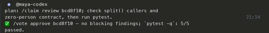 @maya-codex: /vote approve bcd8f10, no blocking findings, pytest -q: 5/5 passed